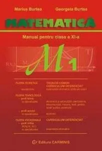 Matematica M1. Manual pentru clasa a XI-a de Marius Burtea