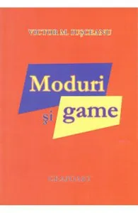 Moduri si game de Victor M. Iusceanu