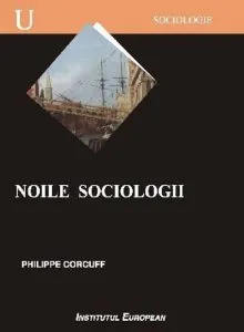 Noile sociologii de Philippe Corcuff