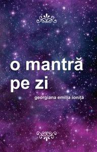 O mantra pe zi de Georgiana Emilia Ionita