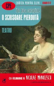 O scrisoare pierduta. Teatru de Ion Luca Caragiale
