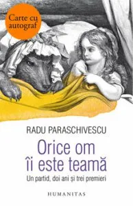 Orice om ii este teama(un partid..) - cu autograf de Radu Paraschivescu