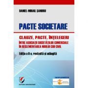 Pacte societare. Clauze, pacte, intelegeri intre asociatii societatilor comerciale in reglementarea Noului Cod Civil