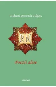 Poezii alese de Mihaiela Roswitha Filipoiu