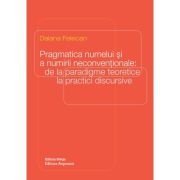 Pragmatica numelui si a numirii neconventionale: de la paradigme teoretice la practici discursive