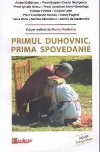 Primul duhovnic, prima spovedanie de Marius Vasileanu