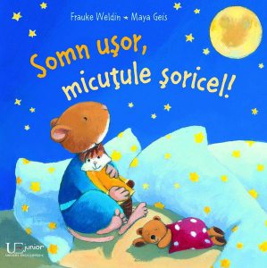 Somn ușor, micuțule șoricel!