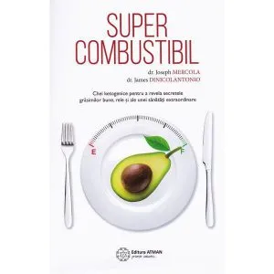 Supercombustibil de Joseph Mercola