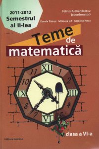 Teme de matematica. Clasa a VI-a, semestrul 2
