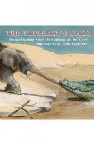 The Elephant's Child de Rudyard Kipling