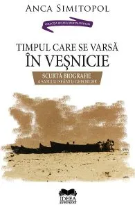 Timpul care se varsa in vesnicie de Anca Simitopol