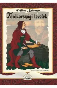 Torokorszagi levelek de Mikes Kelemen