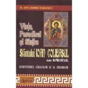 Viata, Paraclisul si Slujba Sfantului Ioan Colibasul sau saracul, ocrotitorul saracilor si al zidarilor de Ion Andrei Tarlescu