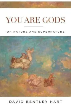 You Are Gods de David Bentley Hart