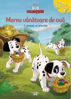 101 dalmațieni. Marea vânătoare de ouă. O poveste cu activități