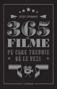 365 de filme pe care trebuie sa le vezi de Geert Verbanck