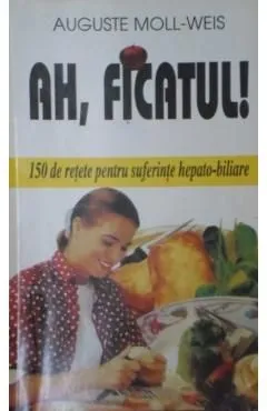 Ah, Ficatul! de Auguste Moll-Weis