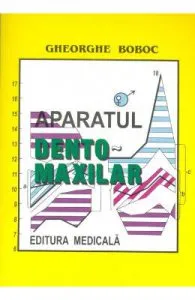 Aparatul dento-maxilar de Gheorghe Boboc