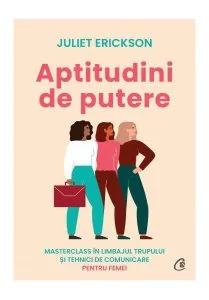Aptitudini de putere de Juliet Erickson