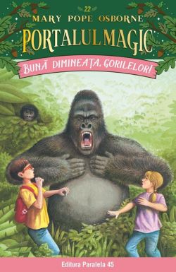 Buna dimineata, gorilelor! Portalul Magic nr. 22 - Editia a II-a