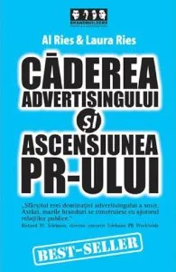 Caderea advertisingului si ascensiunea PR-ului de Laura Ries