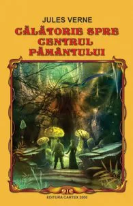 Calatorie spre centrul pamantului de Jules Verne