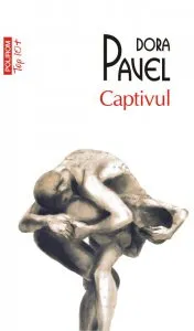 Captivul de Dora Pavel