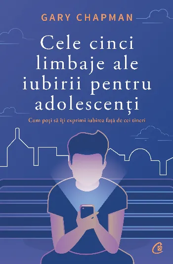 Cele cinci limbaje ale iubirii pentru adolescenți