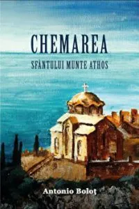 Chemarea Sfantului Munte Athos de Antonio Bolot