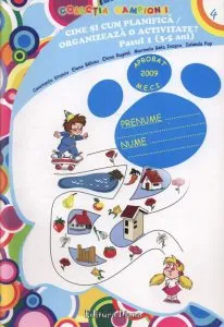 Cine si cum planifica/organizeaza o activitate? Pasul 1 (3-5 ani) de Iolanda Pop