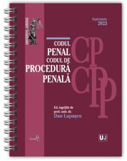 Codul penal și Codul de procedură penală. Septembrie 2023 - Ediție spiralată
