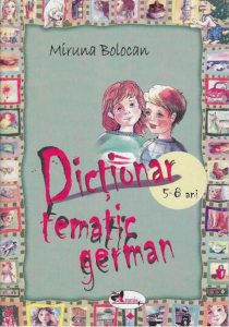 Dictionar tematic german (5-8 ani)