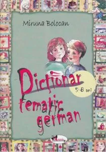 Dictionar tematic german (5-8 ani)