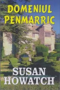 Domeniul Penmarric de Susan Howatch