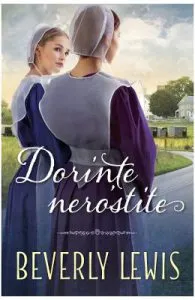Dorinte nerostite de Beverly Lewis
