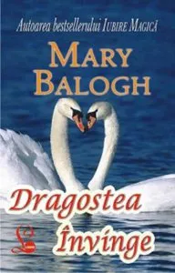 Dragostea invinge de Mary Balogh