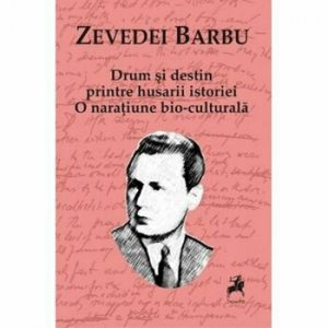 Drum si destin printre husarii istoriei. O natiune bio-culturala
