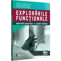 Explorarile functionale. Aplicatii practice, cazuri clinice de Corina Eugenia Budin