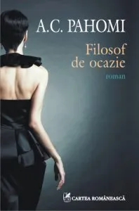 Filosof de ocazie de A.C. Pahomi