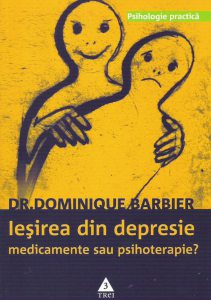 Iesirea din depresie. Medicamente sau psihoterapie?