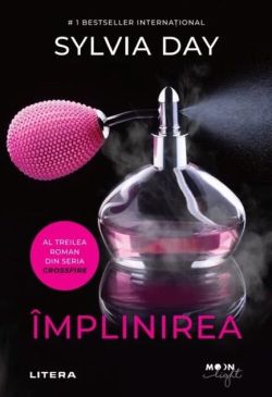 Împlinirea. Crossfire (Vol. 3)