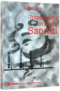 Introducere in testul Szondi de Susan Deri