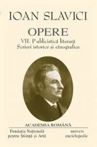 Ioan Slavici, Opere, Vol. 7