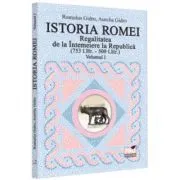 Istoria Romei. Regalitatea de la Intemeiere la Republica (753 i. Hr. de Romulus Gidro
