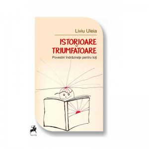 Istorioare triumfatoare