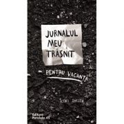 Jurnalul meu trasnit pentu vacanta. Editia a 2-a