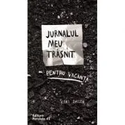 Jurnalul meu trasnit pentu vacanta. Editia a 2-a de Keri Smith