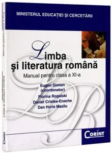 Limba si literatura romana. Manual pentru clasa a XI-a de Daniel Cristea Enache