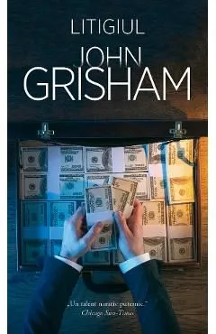 Litigiul de John Grisham