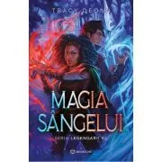 Magia sangelui. Seria Legendarii #2 de Tracy Deonn